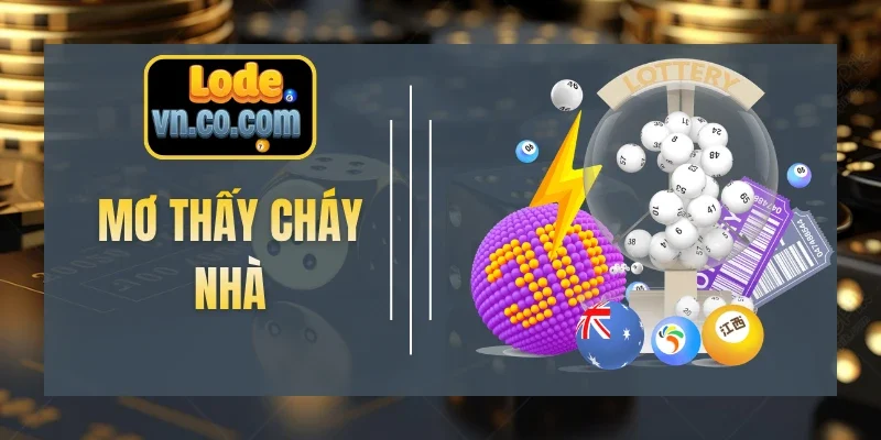 Mơ Thấy Cháy Nhà